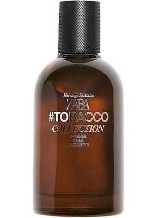 Туалетна вода для чоловіків zara #tobacco collection intense dark exclusive 100 мл з набору