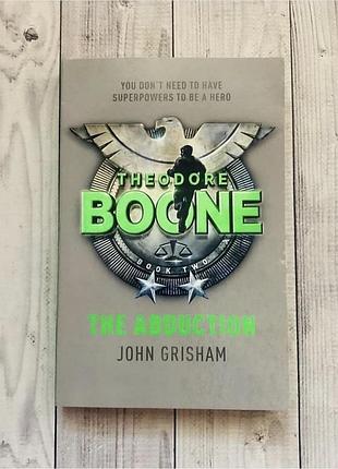 Книга англійською theodore boon the abduction by john grisham