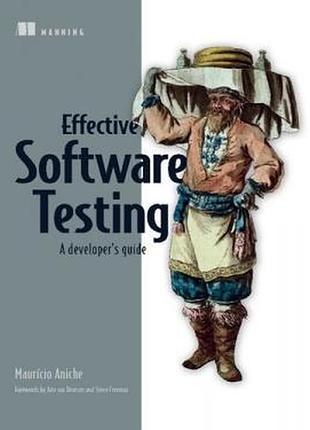 Effective software testing: a developer's guide, mauricio aniche