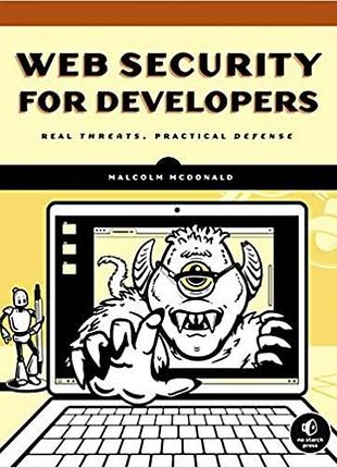 Web security for developers: real threats, practical defense, malcolm mcdonald