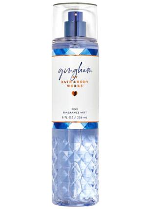 Парфюмированный спрей для тела bath & body works gingham mist 236 мл