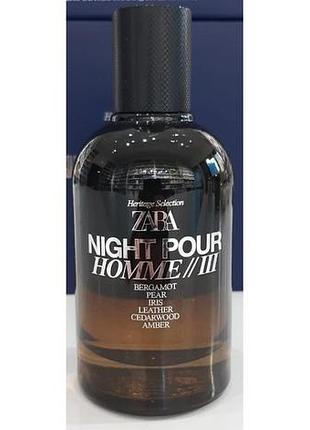 Парфумована вода для чоловіків zara night pour homme iii 100 ml. з набору