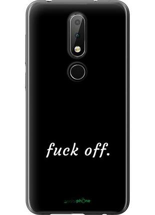 Чехол на nokia 6.1 plus fuck off "4731u-1539-10746"