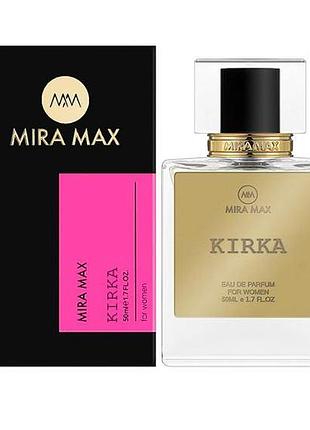 Парфюмированная вода с фруктовым ароматом kirka mira max 50 мл