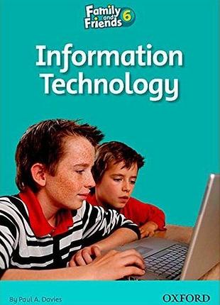 Family and friends readers 6: information technology