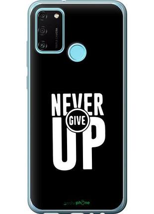 Чехол на huawei honor 9a никогда не сдавайся "4572u-1900-10746"