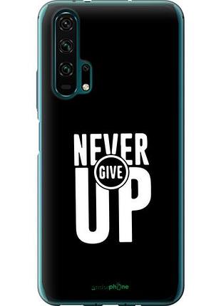 Чехол на huawei honor 20 pro никогда не сдавайся "4572u-1702-10746"