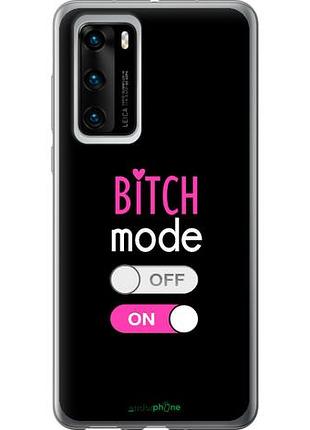 Чехол на huawei p40 bitch mode "4548u-1840-10746"