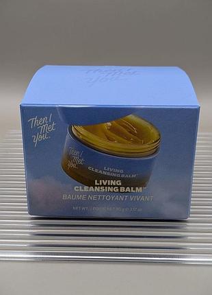 Гидрофильный бальзам then i met you living cleansing balm 90 г 2
