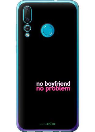 Чехол на huawei nova 4 no boyfriend no problem "4549u-1632-10746"