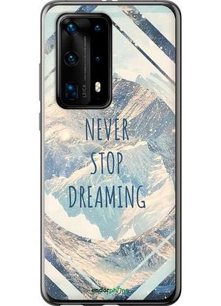 Чехол на huawei p40 pro plus мечтать "4379u-1917-10746"