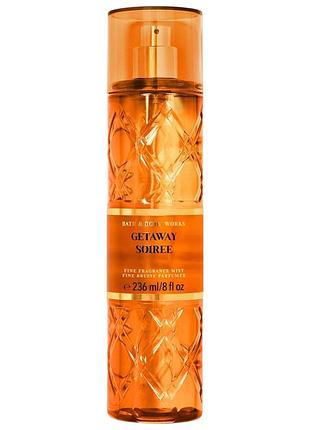 Парфюмированный спрей для тела bath & body works getaway soiree fragrance mist 236 мл