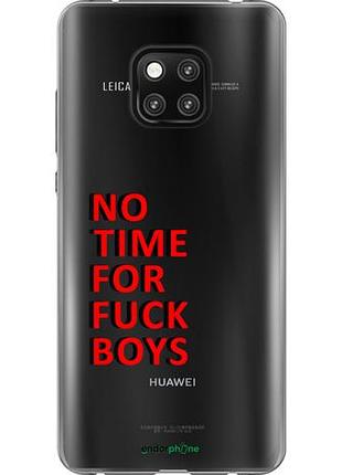 Чехол на huawei mate 20 pro нет времени "4635u-1567-10746"