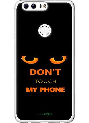 Чехол на huawei honor 8 don't touch the phone "4261u-351-10746"