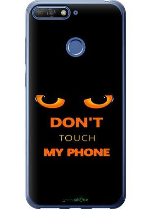 Чехол на huawei honor 7a pro don't touch the phone "4261u-1440-10746"