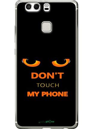 Чехол на huawei p9 plus don't touch the phone "4261u-300-10746"
