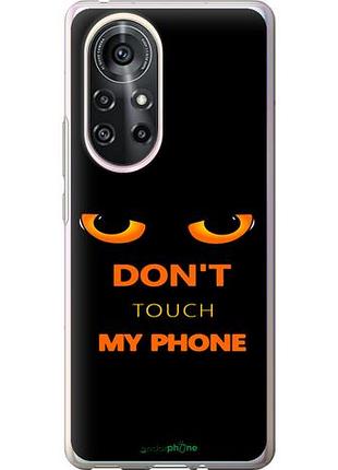 Чехол на huawei nova 8 pro don't touch the phone "4261u-2246-10746"