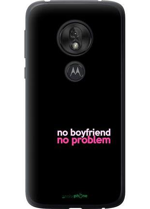 Чехол на motorola moto g7 play no boyfriend no problem "4549u-1656-10746"