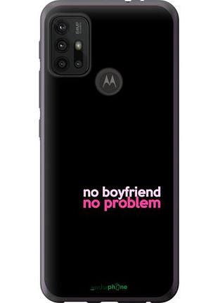 Чехол на motorola moto g10 no boyfriend no problem "4549u-2319-10746"