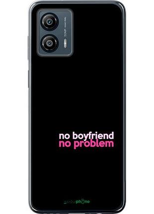 Чехол на motorola moto g53 no boyfriend no problem "4549u-3047-10746"