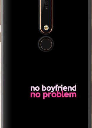 Чехол на nokia 6 2018 no boyfriend no problem "4549u-1386-10746"