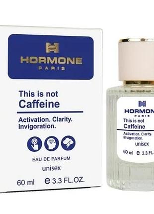 Парфюм унисекс hormone paris this is not caffeine 60 мл акция новинка