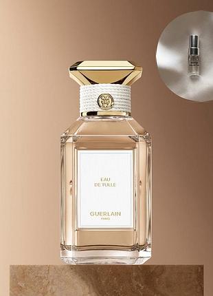 Guerlain eau de tulle 2 мл
