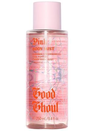Парфюмированный спрей pink victoria’s secret good ghoul body mist 250 мл