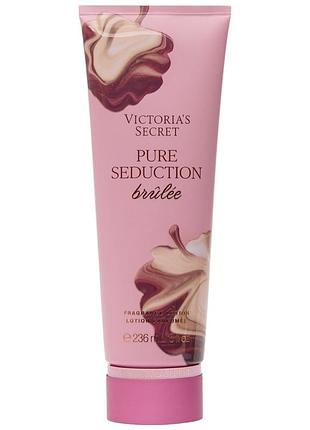 Парфюмированный лосьон для тела victoria’s secret pure seduction brûlée lotion 236 мл