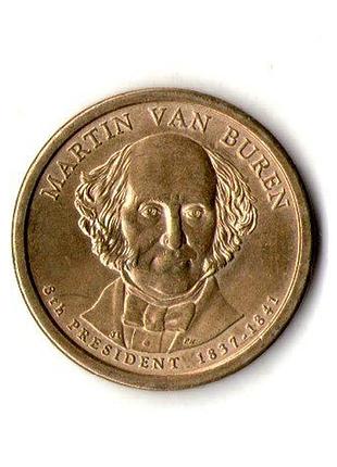 Сша 1 долларов, 2008 8-й президент сша - мартин ван бюрен (1837-1841) медь с марганцево-латунным покрытием, 8.1g, ø 26.5mm no2763