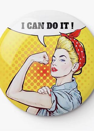 Значок i can do it!, дивіться більше біжутерії в моїх оголошеннях