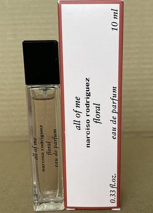 Narciso rodriguez all of me floral парфумована вода 10ml
