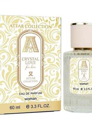 Парфюм женский attar collection crystal love for her 60 мл