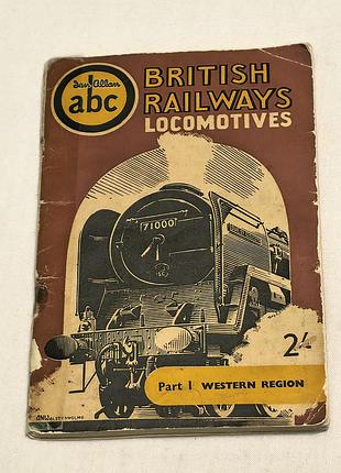 Abc british railways locomotives part 1- western region 1954 г. - винтажный карманный справочник