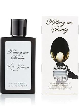 Парфум killing me slowly by kilian тестер 60 мл