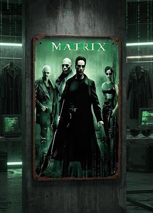 Металева вінтажна табличка матриця the matrix кіно, 14х20 см