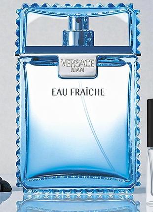 Versace man eau fraiche 15 мл | оригинал на распив мужская туалетная вода версаче мэн фреш 15 мл