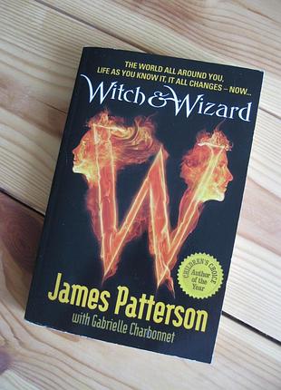 Книга англійською мовою "witch & wizard" james patterson