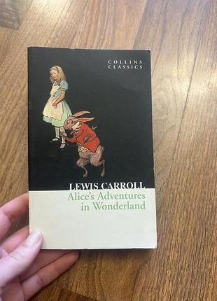 Lewis carrol alice’s adventures in wonderland in english англійською льюис керол
