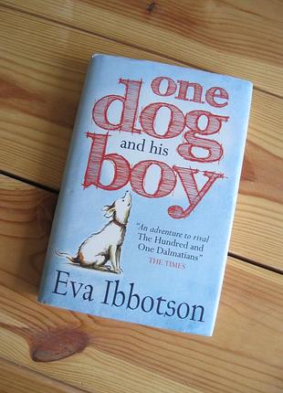 Книга англійською мовою "one dog and his boy" eva ibbotson