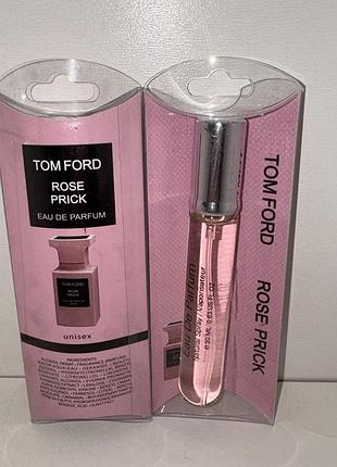 Парфюм унисекс tom ford rose prick (том форд роз прик) 20 мл