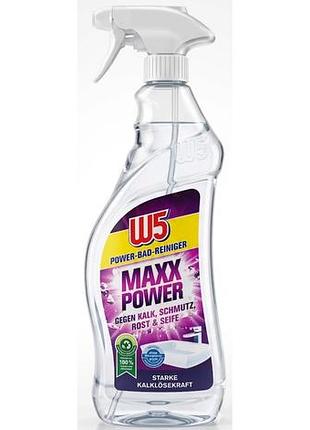 Засіб для миття ванної кімнати w5 maxx power 750 мл
