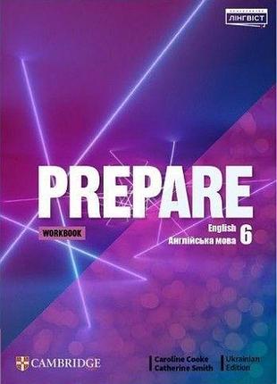 Кетрін сміт, керолайн кук - prepare for ukraine. нуш. workbook 6