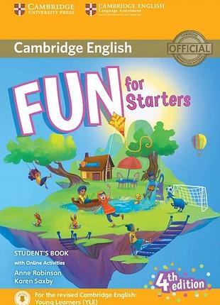 Енн робінсон - fun for starters 4th edition student's book with online activities