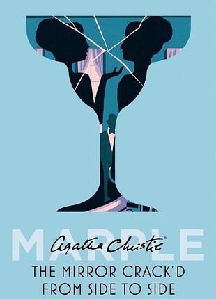 The mirror crack'd from side to side — agatha christie (и, треснув, зеркало звенит. агата кристи) английский язык