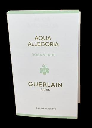 Guerlain aqua allegoria rosa verde туалетна вода 1 мл (пробник)