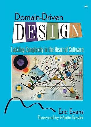 (тверда) domain-driven design: tackling complexity in the heart of software. eric evans