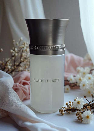 Blanche bстатe от les liquides imaginaires, распил оригинал❤️‍🔥