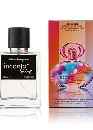 Salvatore ferragamo incanto shine 60 мл