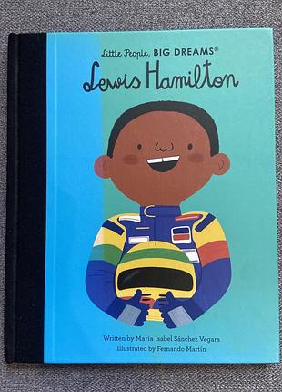 Книга «lewis hamilton» серії little people, big dreams — чудова біографічна історія для дітей!